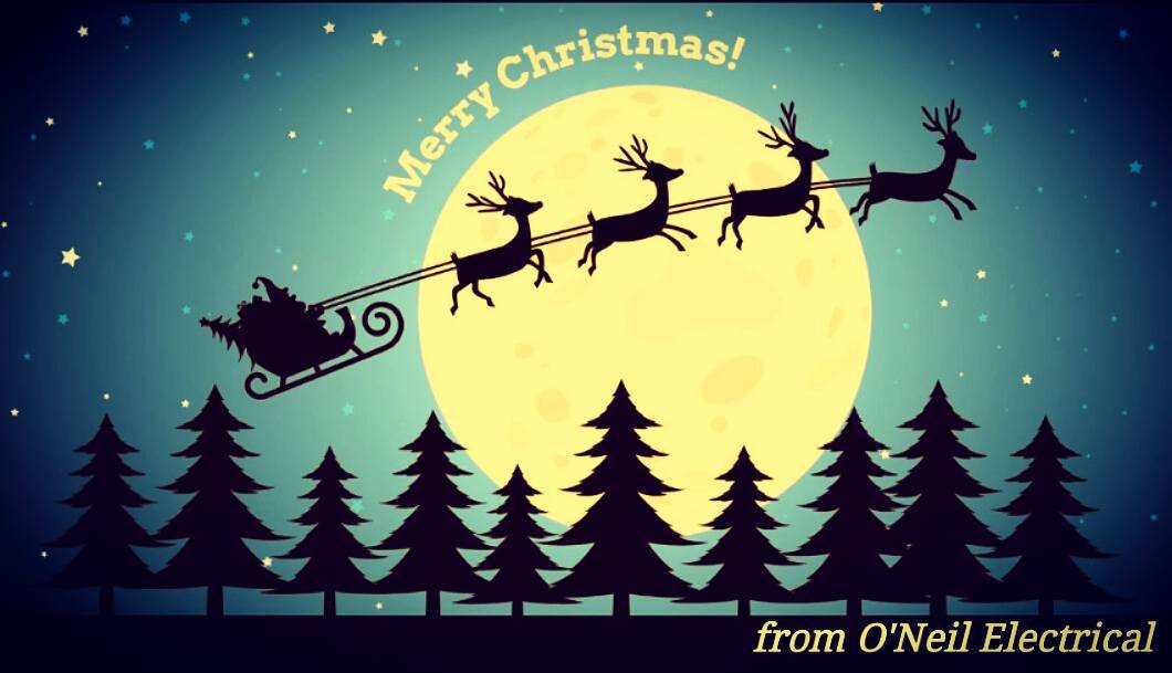 Merry Christmas from O'Neil Electrical.